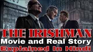 THE IRISHMAN 2019 Movie and real story Explained in Hindi  THE IRISHMAN 2019 समझिये हिंदी में [upl. by Mccully]