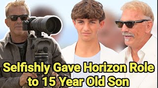 Kevin Costner Selfishly Gave Horizon Role to 15 Year Old Son  Yellowstone Return  Kevin Costner [upl. by Gaither]