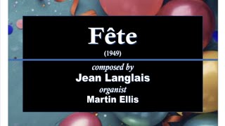 Jean Langlais Fete 1949 Organ [upl. by Mahau]