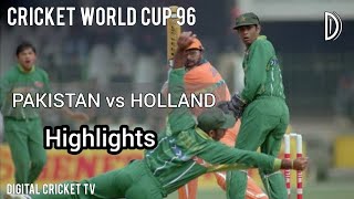 CRICKET WORLD CUP 96  PAKISTAN vs HOLLAND  17th Match  Highlights  DIGITAL CRICKET TV [upl. by Ahseer]