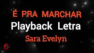 É Pra Marchar  playback letra  Sara Evelyn [upl. by Mckale]