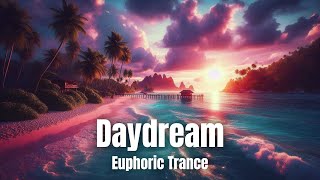 Daydream Euphoric Trance Chill Out  Official Track by Madishmike [upl. by Camile]