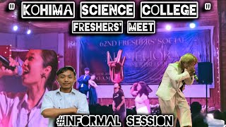 quotKOHIMA SCIENCE COLLEGE quot FRESHERS MEET💗INFORMAL SESSION📍🇮🇳 [upl. by Ytsud]