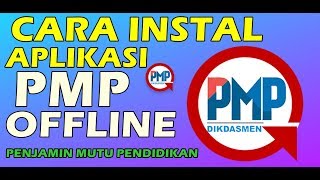 PMP 2019  CARA INSTAL APLIKASI PMP OFFLINE amp PENEMPATAN PREFIL [upl. by Eislehc]