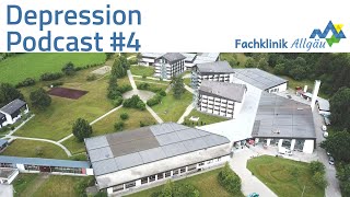 Depression  Symptome und Behandlungsmöglichkeiten  Podcast Fachklinik Allgäu [upl. by Dnumsed]