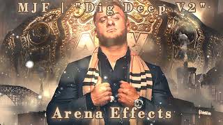 AEW MJF Theme Arena Effects  quotDig Deep V2quot [upl. by Oates]