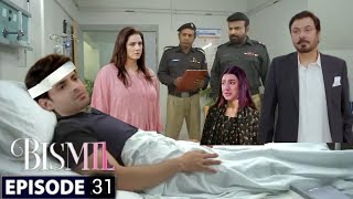 Bismil Episode 31  Mussa Bach Gya  Hareem Farooq  Naumaan Ijaz  Savera Nadeem  ARY DIGITAL [upl. by Zane]