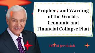 Prophecy and Warning of the Worlds Economic and Financial Collapse Phat [upl. by Doble]