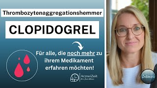 Clopidogrel Intensiv ausführlich erklärt ➡️Alles was Sie zu Ihrem Medikament wissen sollten [upl. by Auqinom485]