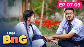 BnG Drama Series  Episode 7  9  Partho Shadman Naovi Saba Nihal Athoy Rothshi Shan [upl. by Sherwynd]