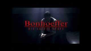 Dietrich Bonhoeffer Die letzte Stufe Trailer zur DVD [upl. by Georgie]