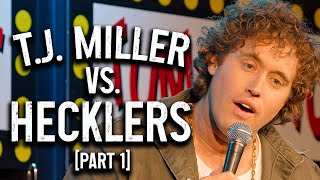 TJ Miller VS Hecklers Part 1  TJ Miller [upl. by Bowes]