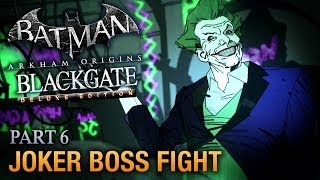 Batman Arkham Origins Blackgate Walkthrough  Part 6  Joker Boss Fight Deluxe Edition [upl. by Truitt726]