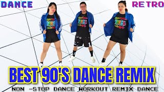 BEST 90S DANCE REMIX  RETRO DANCE  DANCE WORKOUT  NONSTOP RETRO DANCE  ZUMBA [upl. by Eylrac969]