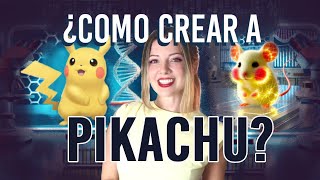 La ciencia de Pikachu 🧬 y cómo crearlo con ingeniería genética [upl. by Kleeman570]