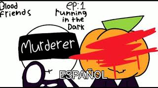 Blood friends  spooky month au  episodio 1 \\corriendo en la oscuridad ESPAÑOL [upl. by Eramal]