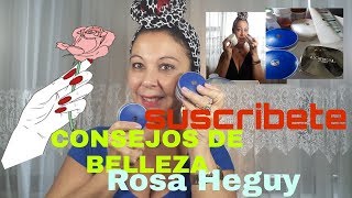 CONSEJOS DE BELLEZA  ROSA HEGUY [upl. by Anirdnajela]