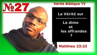 La Dime et les Offrances  Bien ou Mal   Vidéo №27 [upl. by Bristow]