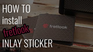 How to install fretlook inlay sticker on your guitar [upl. by Shirl]