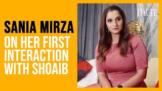 Sania Mirza on Her First Interaction with Shoaib  Sania Mirza  Something Haute [upl. by Lalita506]