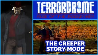 TERRORDROME THE CREEPER STORY MODE [upl. by Demah]