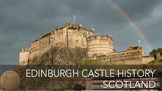 Edinburgh Castle History  Edinburgh Scotland  4K [upl. by Charline455]