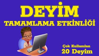 Deyim Tamamlama Etkinliği  EKSİK KELİMEYİ BUL  20 Deyim [upl. by Norra575]