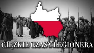 quotCiężkie czasy legioneraquot Hard times for a legionary  Polish Legionary Song [upl. by Heriberto]