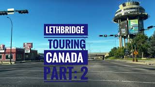 Lethbridge Tour l University of lethbridgeDowntown lethbridge [upl. by Pavia]