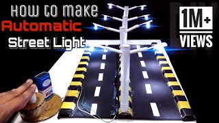 How to make Automatic Street light DIY [upl. by Raman]