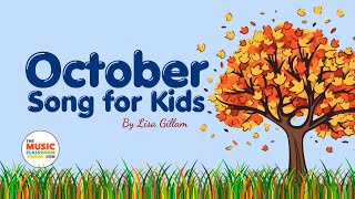 October Song for Kids  Month of the Year Song [upl. by Godliman]