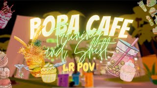 Boba Cafe Training and Shift  LR POV  Roblox [upl. by Gausman]