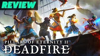 Pillars of Eternity II Deadfire Review [upl. by Crispin]