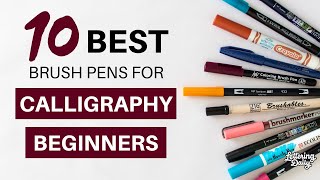 10 Best Brush Pens For Calligraphy Beginners [upl. by Eahs474]