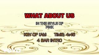 Pink  What About Us Karaoke [upl. by Balmuth39]