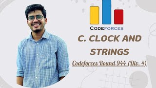 C Clock and Strings Codeforces Round 944 Div 4 Bangla [upl. by Teddman162]