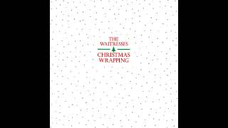 Christmas Wrapping Long Version The Waitresses Vinyl Restoration [upl. by Odanref781]