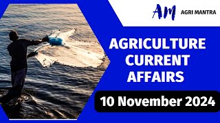 🎯 10 Nov 2024  Agriculture Current Affairs 2024  NABARDSOAFOAGTAAGTFCI Exam [upl. by Takakura]