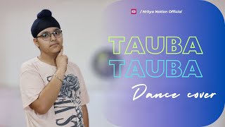 Tauba Tauba  Dance Cover  Vicky Kaushal  Karan Aujla  Bollywood  Nritya Nation Choreography [upl. by Julia437]