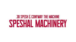 38 Spesh amp Conway The Machine  INTRO Official Audio [upl. by Refennej]