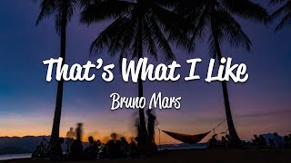 Bruno Mars  That’s What I Like Lyrics [upl. by Donald106]