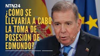 ¿Cómo se llevaría a cabo la toma de posesión de Edmundo González tras su regreso a Venezuela [upl. by Namqul]