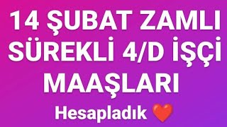 14 ŞUBAT 2024 ZAMLI SÜREKLİ 4D İŞÇİ MAAŞLARI HESAPLADIK [upl. by Kamerman]