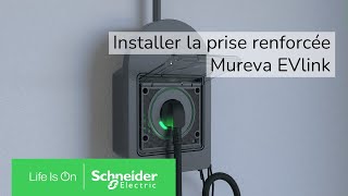 Comment installer la prise renforcée Mureva EVlink pour voiture électrique   Schneider Electric [upl. by Reffotsirhc]