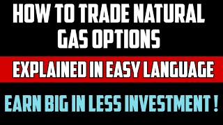 Natural Gas Mini Options Trading  Natural Gas Options Trading  Natural Gas Trading [upl. by Tsyhtema875]