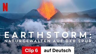 Earthstorm Naturgewalten auf der Spur Staffel 1 Clip 6  Trailer auf Deutsch  Netflix [upl. by Behrens481]