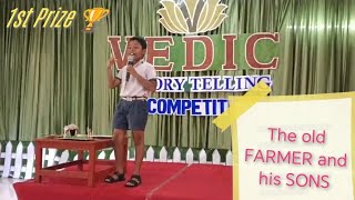 The old FARMER and his SONS Story telling competition First prize 🏆 school competition [upl. by Willing]