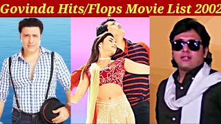 Govinda 2002 Hits And Flops Movies List  Wah Tera Kya Kahana [upl. by Byrd990]