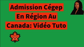 Admission Cégep En Région Au Canada Vidéo TutoSRACQ [upl. by Sinnej493]