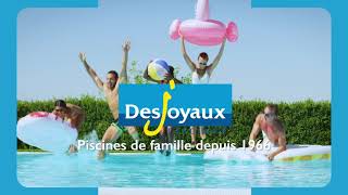 Desjoyaux  Piscines de famille depuis 1966 [upl. by Nahtnaoj]